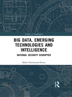 cover image of Big Data, Emerging Technologies and Intelligence